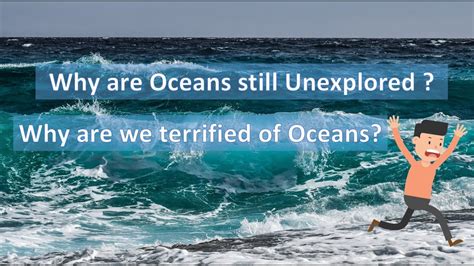 Why Are Oceans Still Unexplored Ocean Exploration Full Detail In