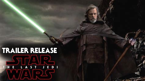 The star wars fan blog, bespin bulletin stated that jedi: Star Wars The Last Jedi Trailer Release Date Range & New ...