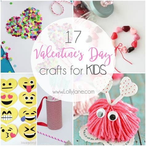 17 Valentines Day Crafts For Kids Lolly Jane