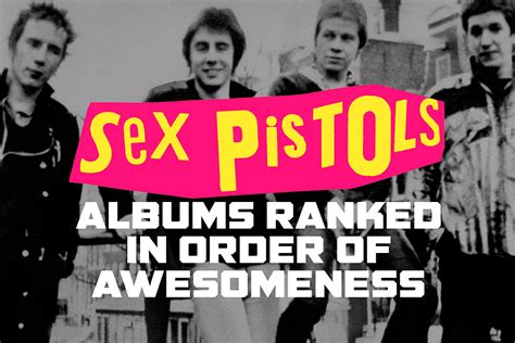 Sex Pistols Albums Ranked In Order Of Awesomeness Free Download Nude