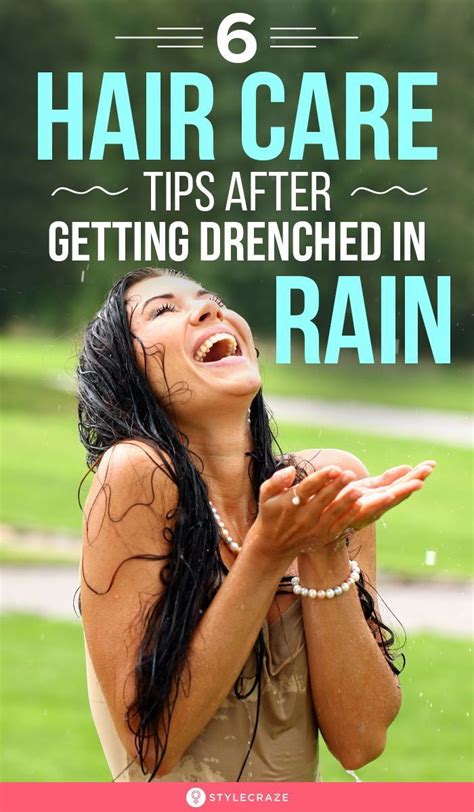 6 Hair Care Tips After Getting Drenched In Rain Hair Care Tips Hair