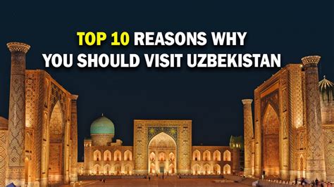 Top 10 Reasons Why You Should Visit Uzbekistan Youtube