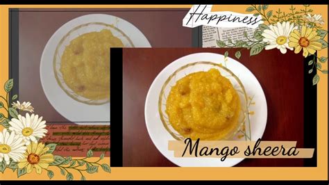 The kesari bhath is a must during weddings for breakfast and is usually served it is simple to make and taste delicious. MANGO SHEERA IN TAMIL|| MANGO KESARI IN TAMIL|| SWEET ...