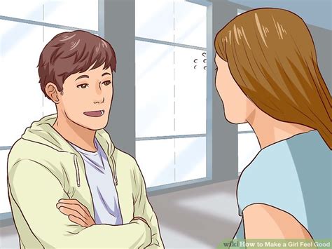3 Ways To Make A Girl Feel Good Wikihow