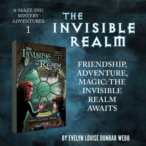 The Invisible Realm A Maze Ing Mystery Adventures 1 Shout My Book