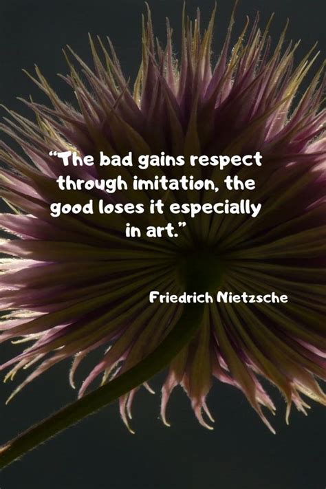 The Bad Gains Respect Through Imitation The Good Loses It Especially