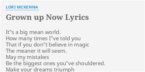 Grown Up Now Lyrics By Lori Mckenna Its A Big Mean