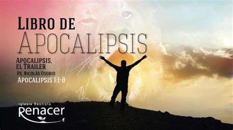 Respuestas para el estudio del libro semana del 14 al 20 de junio 2021. Apocalipsis, el Trailer - Apocalipsis 1:1-8 - Iglesia Bautista Renacer Bogotá