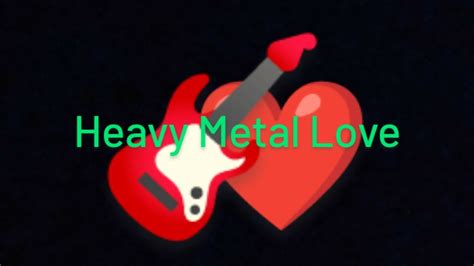 Heavy Metal Love ♥️ Youtube