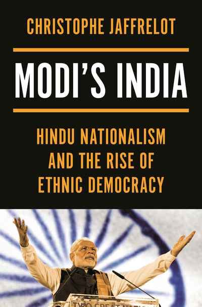 MODIS INDIA Hindu Nationalism And The Rise Of Ethnic Democracy Imprints Booksellers