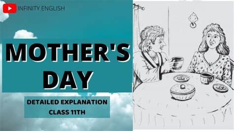 Mother S Day Class 11 Detailed Explanation Infinity English Youtube
