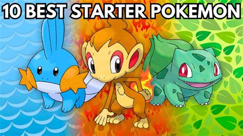 Top 10 Best Starter Pokemon Ever Youtube