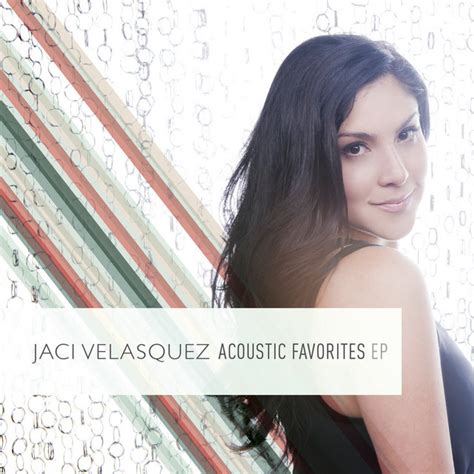 Acoustic Favorites Ep Single By Jaci Velasquez Spotify