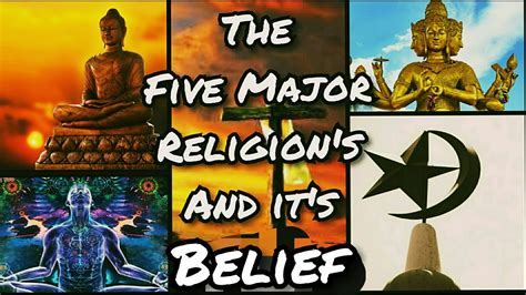 the five major religions and it s belief youtube