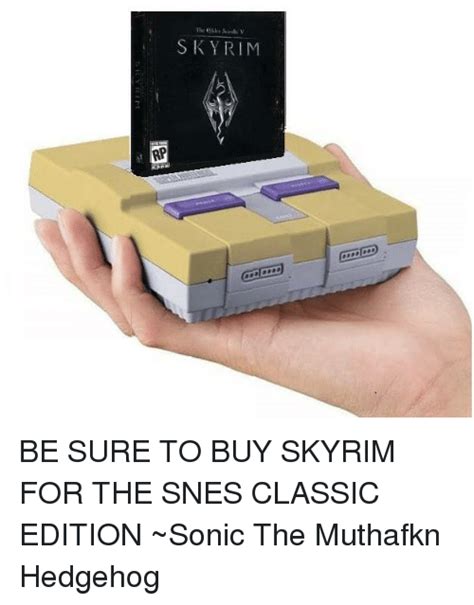 Skyrim Rp Be Sure To Buy Skyrim For The Snes Classic Edition Sonic The
