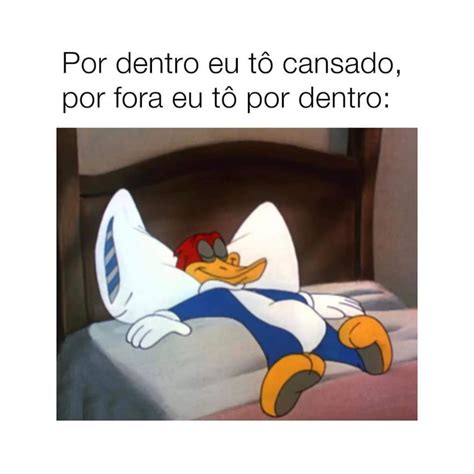Por Dentro Estou Cansada E Por Fora To Por Dentro
