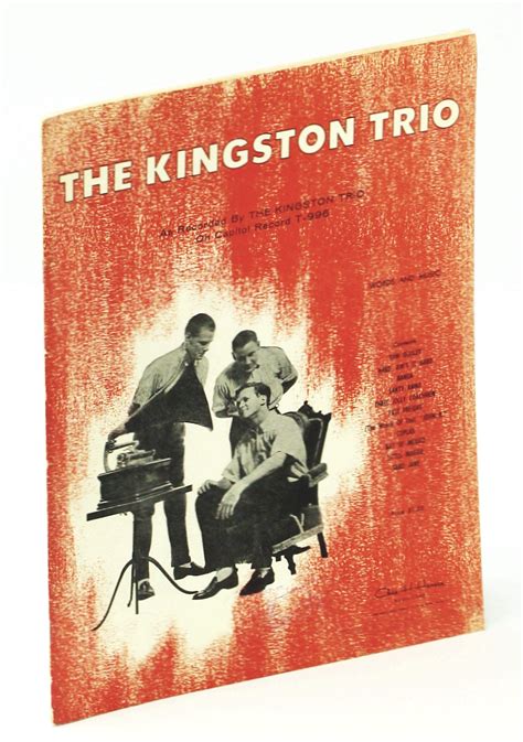 The Kingston Trio Songbook With Piano Sheet Music Lyrics And Chords As Recorded By The