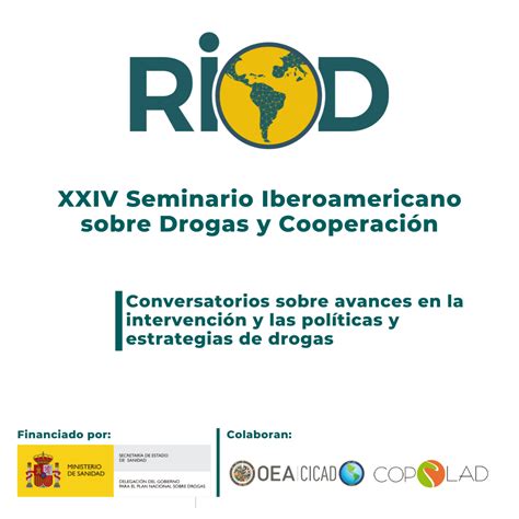 Xxiv Seminario Iberoamericano Sobre Drogas Y Cooperación De La Riod