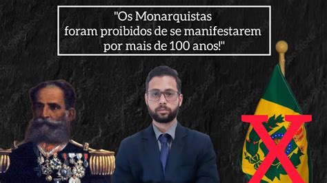 O Golpe Da RepÚblica E A Ilegalidade Dos Monarquistas Brasileiros