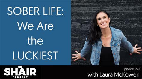 sober life we are the luckiest with laura mckowen omar pinto coaching