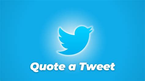 How To Quote A Tweet On Twitter Youtube
