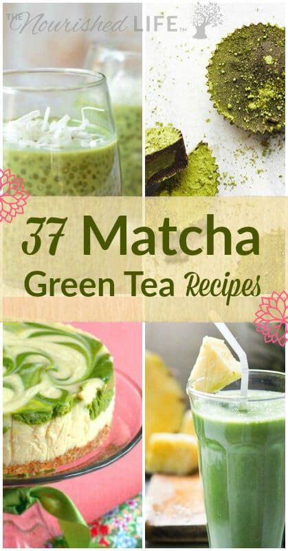 37 Matcha Green Tea Recipes The Nourished Life