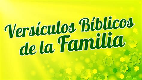 Vers Culos De La Biblia Sobre La Familia Vivir En Armon A