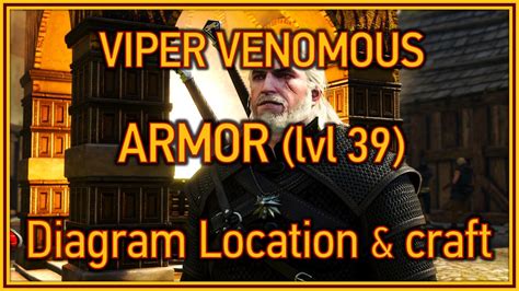 We did not find results for: The Witcher 3: Wild Hunt (Hearts of Stone) - Viper Venomous Armor - Diagram Location & crafting ...