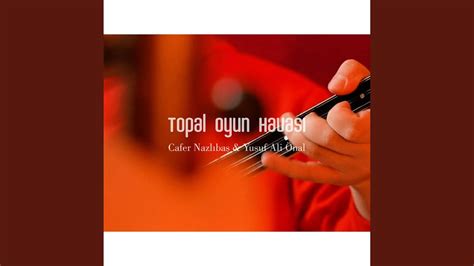 Topal Oyun Havas Feat Yusuf Ali Nal Youtube Music
