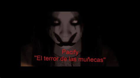 Pacify Gameplay El Terror De Las Muñecas Malditas Y La Niña Endemoniada