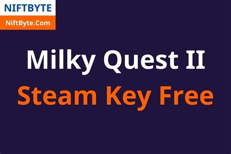 Milky Quest II Steam Key Free NiftByte