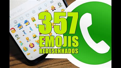Whatsapp Mudou Tudo Atualização Trará 357 Emojis Redesenhados No