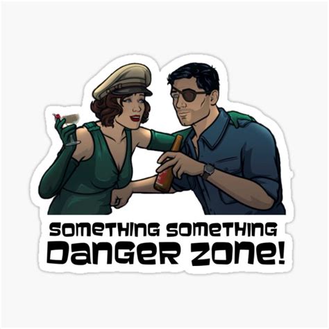 Archer Drinking Something Something Danger Zone Archer And Cheryl