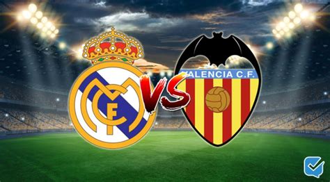 Real madrid vs valencia team news. Pronóstico Real Madrid - Valencia de La Liga