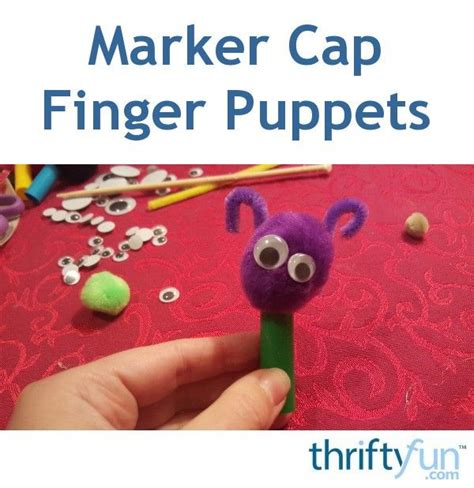 In some cases, treatment may simply require a change in the way that a person uses their hands. Making Marker Cap Finger Puppets | Finger puppets, Craft ...
