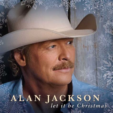 Let It Be Christmas By Alan Jackson Cd Barnes And Noble®