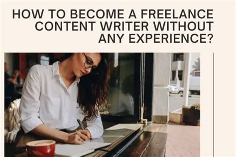 How To Become A Freelance Content Writer Without Any Experience