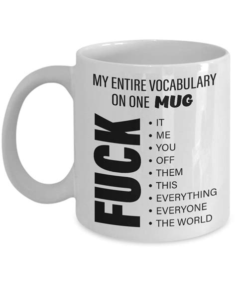 My Entire Vocabulary On One Mug Fk It Me You Off Them Etsy