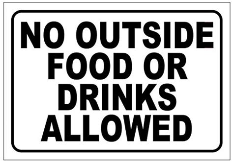 No Outside Food Or Drinks Allowed Sticker 7 X 5