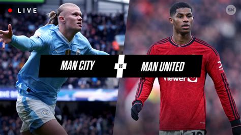Man City Vs Man United Live Score Result Updates Highlights Lineups