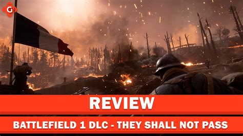 Battlefield 1 Dlc They Shall Not Pass Review Youtube