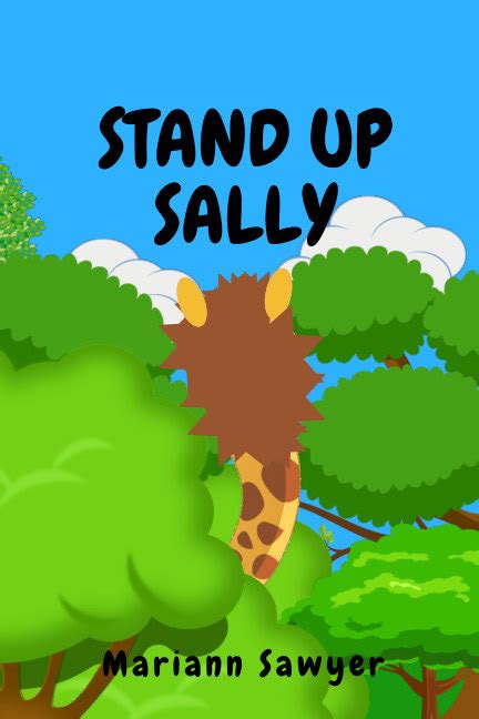 Stand Up Sally Softcover By Mariann Sawyer Blurb Books