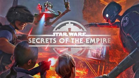 Enjoy Star Wars Secrets Of The Empire Hyper Reality Experience Now At