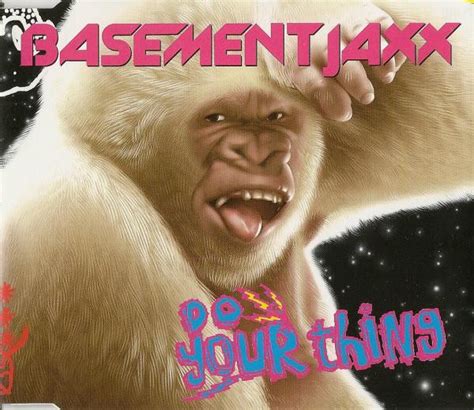 Basement Jaxx Do Your Thing Releases Discogs