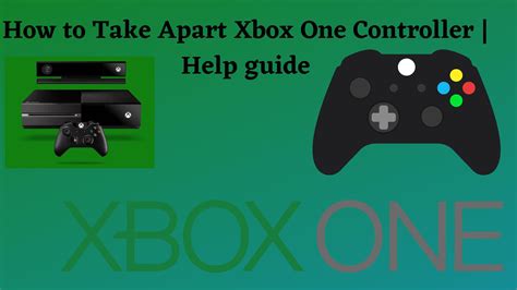 How To Take Apart Xbox One Controller Help Guide Tech Thanos