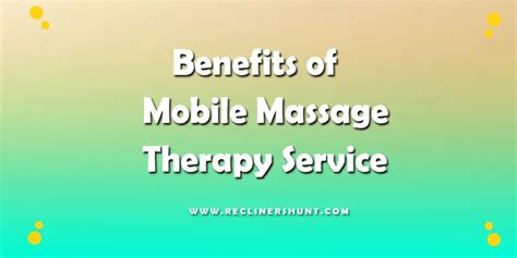 Benefits Of Mobile Massage Therapy Services