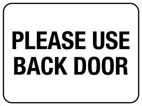 Please Use Back Door Sign New Signs