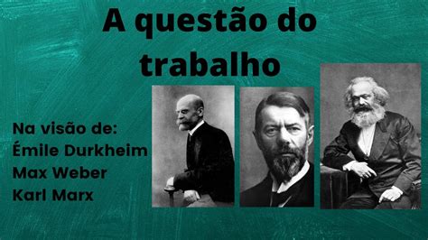 Marx Weber E Durkheim Resumo