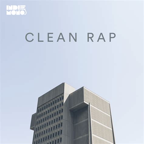 Clean Rap Clean Hip Hop Spotify Playlist Indiemono