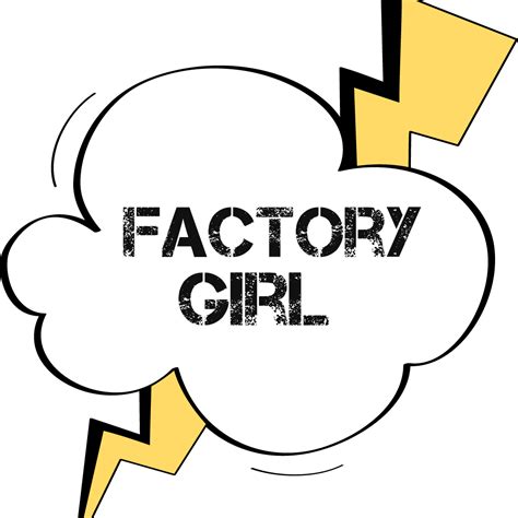 Factory Girl ️